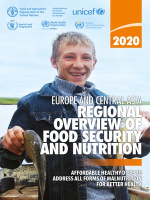 cover image of Regional Overview of Food Security and Nutrition in Europe and Central Asia 2020